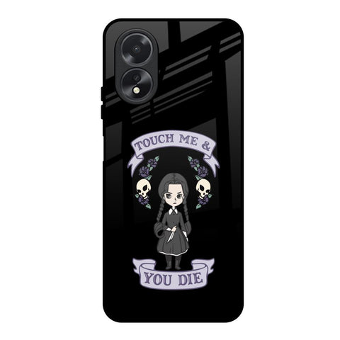 Touch Me & You Die Glossy Case for Oppo A18