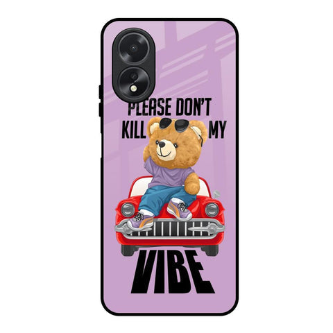 Don't Kill My Vibe Glossy Case for Oppo A18