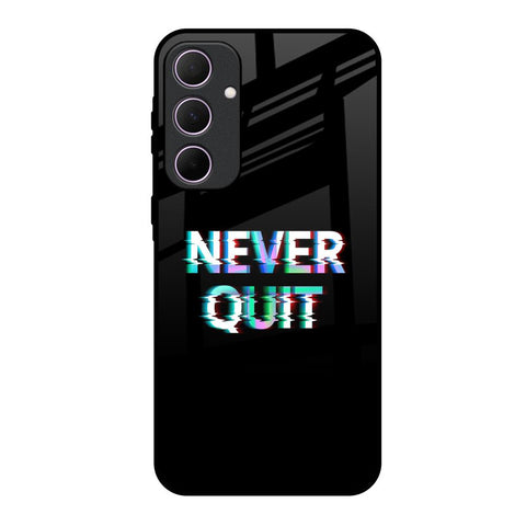 Never Quit Glossy Case For Samsung Galaxy A35 5G