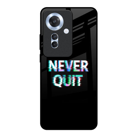 Never Quit Glossy Case For Oppo F25 Pro 5G