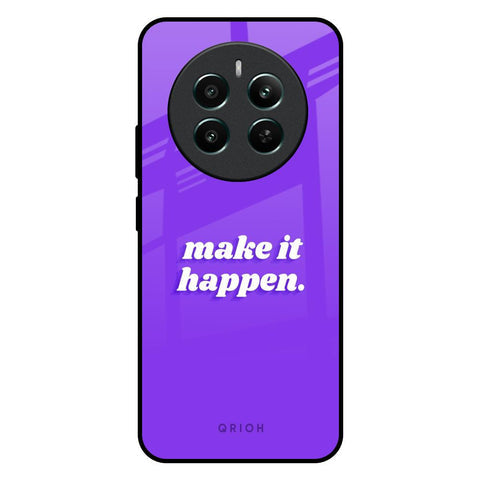 Make it Happen Glossy Case for Realme 12 Plus 5G
