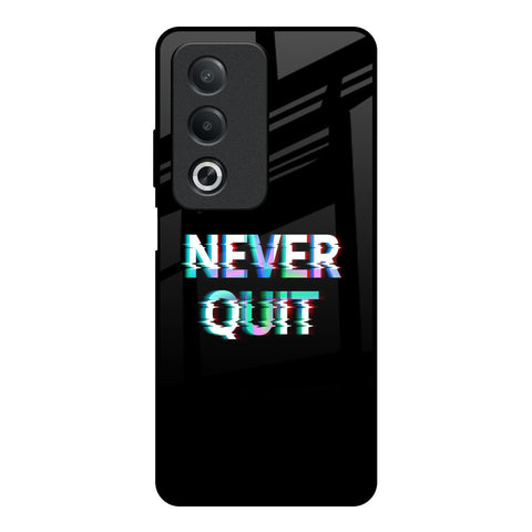 Never Quit Glossy Case For OPPO A3 Pro 5G