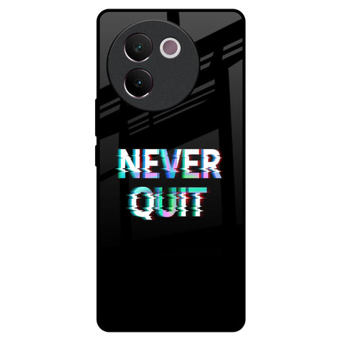 Never Quit Glossy Case For Vivo V30e