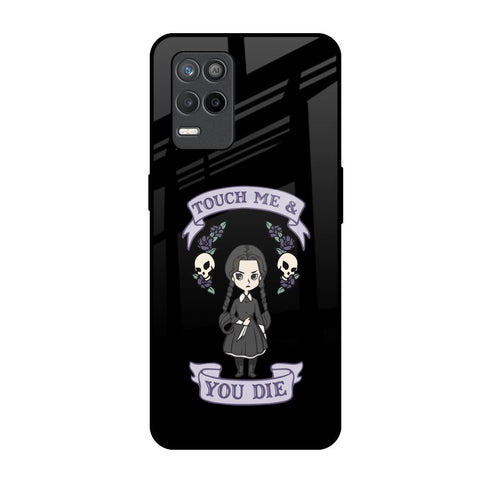 Touch Me & You Die Glossy Case for Realme Narzo 30 5G
