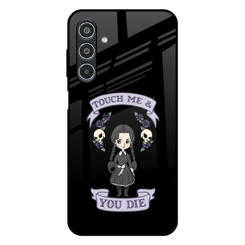 Touch Me & You Die Glossy Case for Samsung Galaxy M35 5G