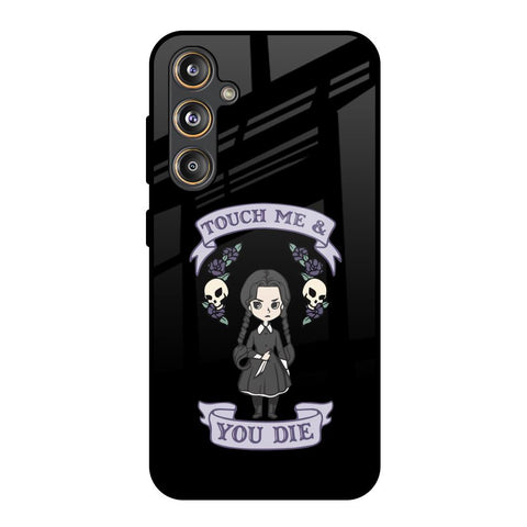 Touch Me & You Die Glossy Case for Samsung Galaxy F55 5G