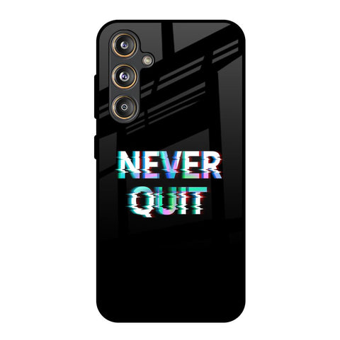 Never Quit Glossy Case For Samsung Galaxy F55 5G