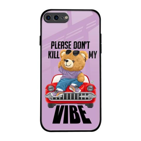 Don't Kill My Vibe Glossy Case for iPhone 7 Plus