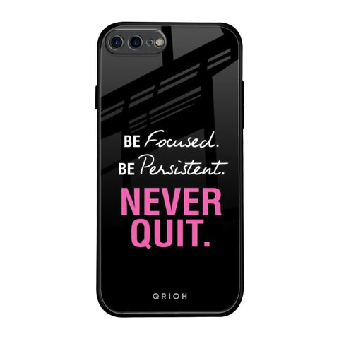 Be Focused Glossy Case for iPhone 7 Plus
