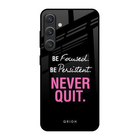 Be Focused Glossy Case for Samsung Galaxy S25 5G