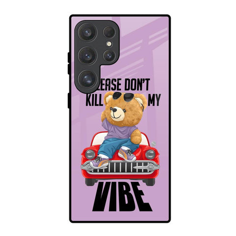 Don't Kill My Vibe Glossy Case for Samsung Galaxy S25 Ultra 5G