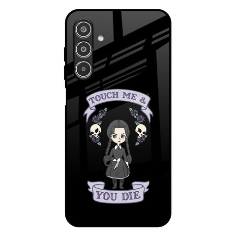 Touch Me & You Die Glossy Case for Samsung Galaxy A26 5G