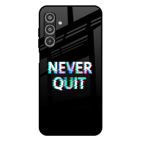 Never Quit Glossy Case For Samsung Galaxy A26 5G