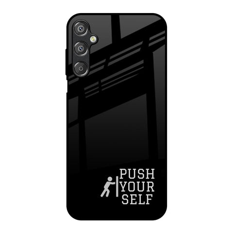 Push Your Self Glossy Case for Samsung Galaxy F15 5G