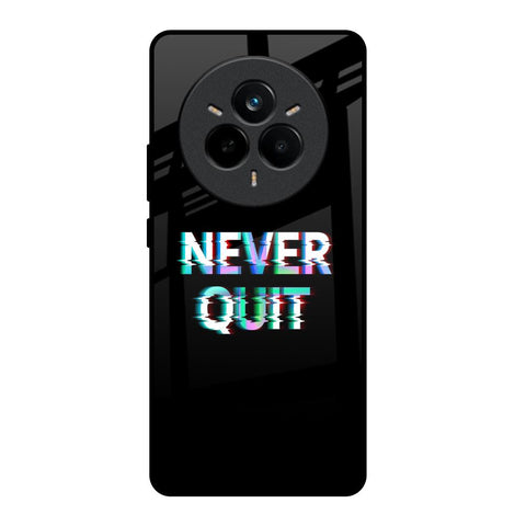 Never Quit Glossy Case For Realme 14 Pro Plus 5G