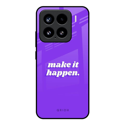 Make it Happen Glossy Case for Mi 15 5G