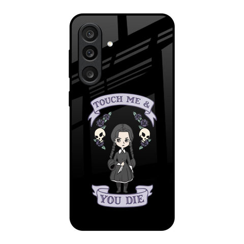 Touch Me & You Die Glossy Case for Samsung Galaxy F56 5G