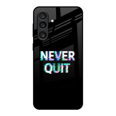 Never Quit Glossy Case For Samsung Galaxy F56 5G