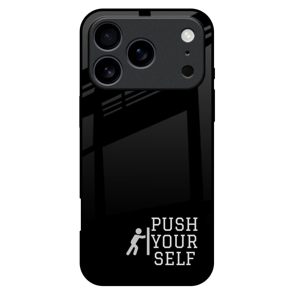 Push Your Self Glass Case for iPhone 17 Pro Max