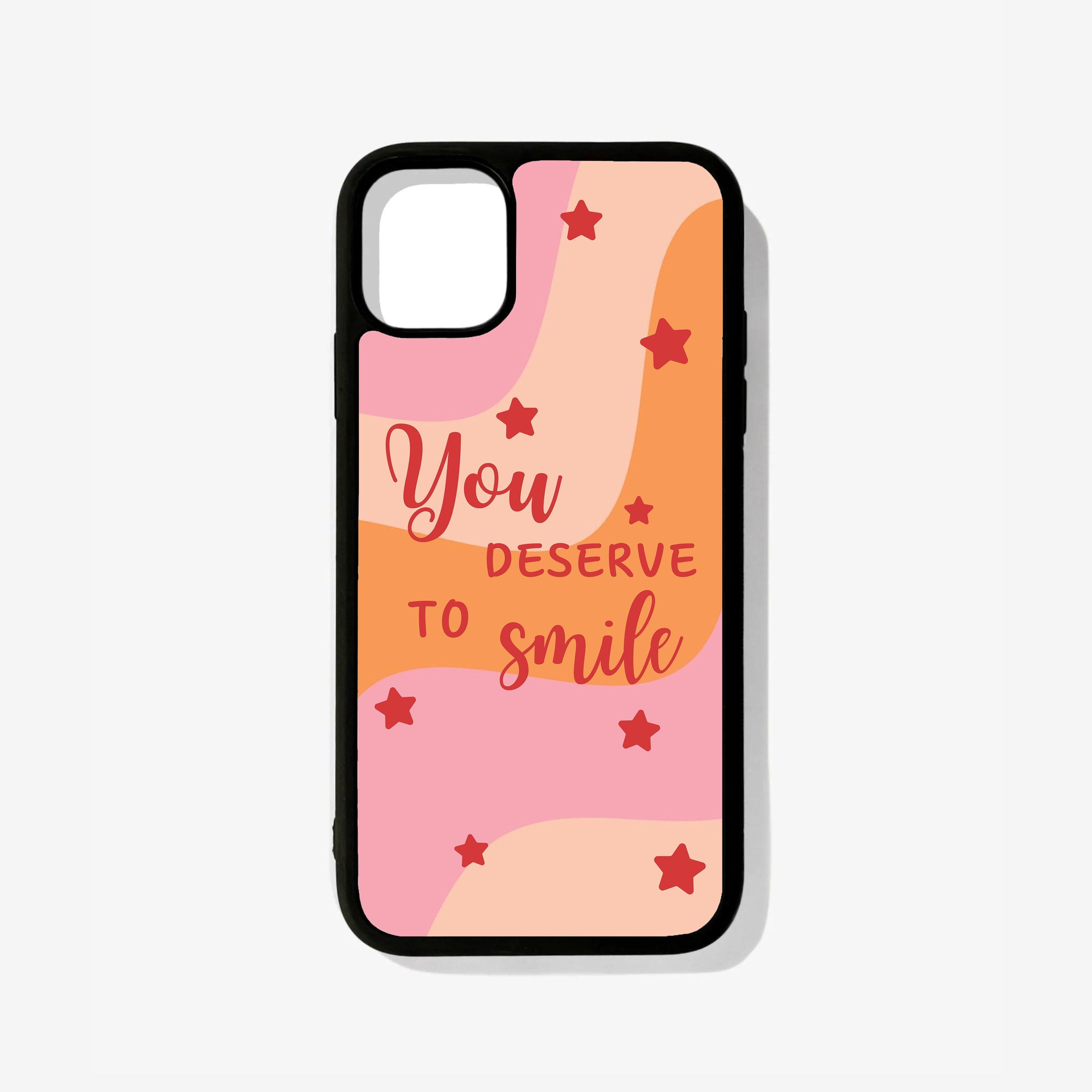 You Deserve To Smile Glass Case - Case On