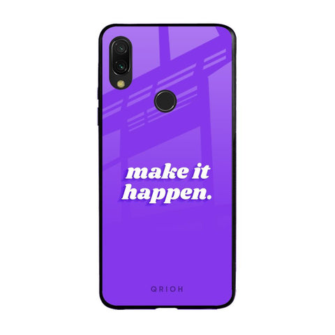 Make it Happen Glossy Case for Xiaomi Redmi Note 7