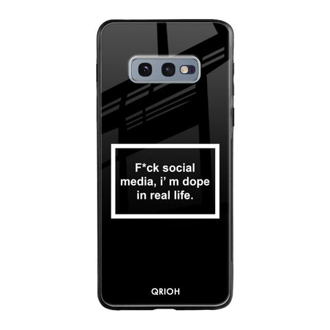 Dope In Life Glossy Case for Samsung Galaxy S10E