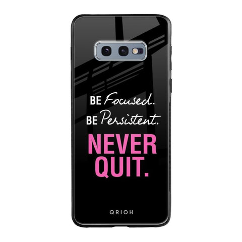 Be Focused Glossy case for Samsung Galaxy S10E