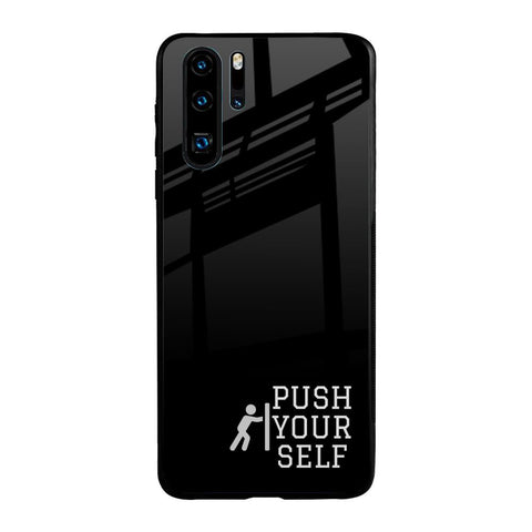 Push Your Self Glossy Case for Huawei P30 Pro