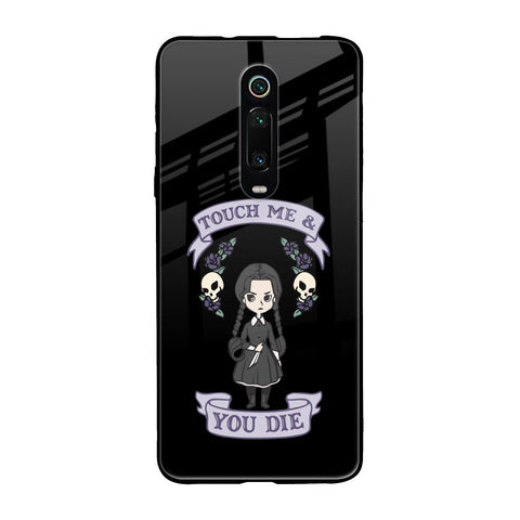 Touch Me & You Die Glossy Case for Xiaomi Redmi K20