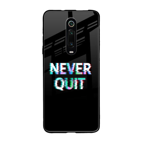 Never Quit Glossy Case For Xiaomi Redmi K20