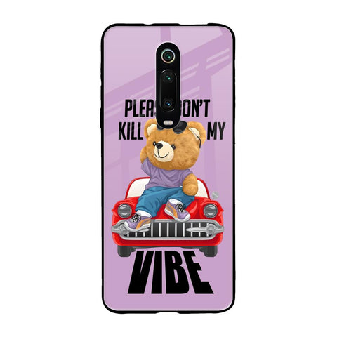 Don't Kill My Vibe Glossy Case for Xiaomi Redmi K20 Pro