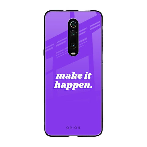 Make it Happen Glossy Case for Xiaomi Redmi K20 Pro