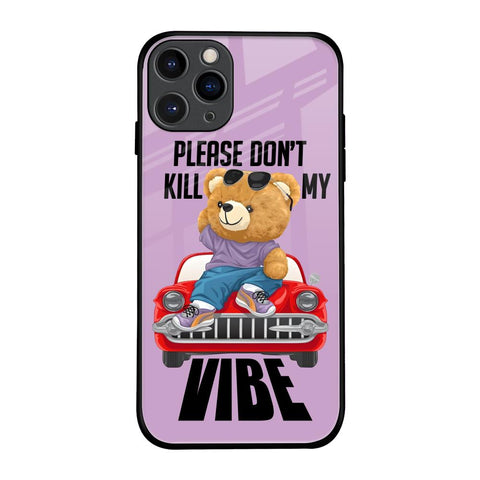 Don't Kill My Vibe Glossy Case for iPhone 11 Pro