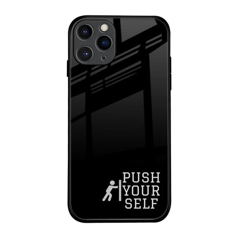 Push Your Self Glossy Case for iPhone 11 Pro