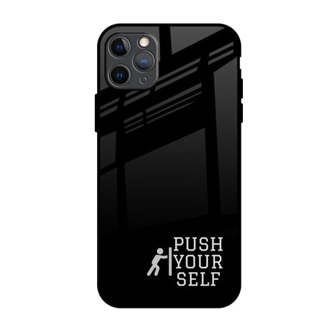 Push Your Self Glossy Case for iPhone 11 Pro Max