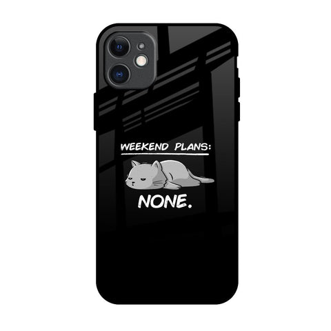 Weekend Plans Glossy Case for iPhone 11