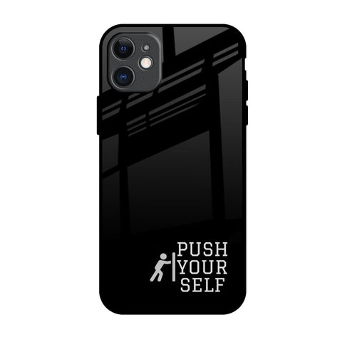 Push Your Self Glossy Case for iPhone 11