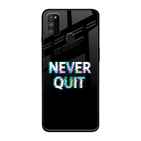 Never Quit Glossy Case For Samsung Galaxy M30s