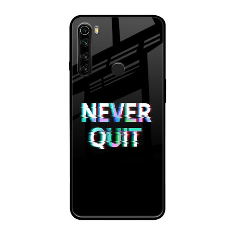 Never Quit Glossy Case For Xiaomi Redmi Note 8