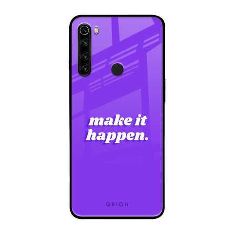 Make it Happen Glossy Case for Xiaomi Redmi Note 8