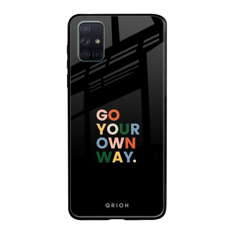 Go Your Own Way Glossy Case for Samsung Galaxy A51