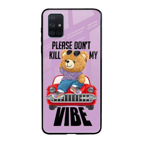Don't Kill My Vibe Glossy Case for Samsung Galaxy A71