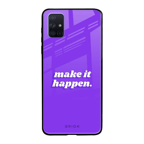 Make it Happen Glossy Case for Samsung Galaxy A71