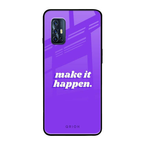 Make it Happen Glossy Case for Vivo V17