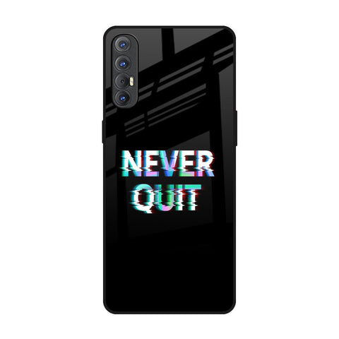 Never Quit Glossy Case For Oppo Reno 3 Pro