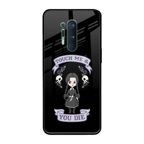 Touch Me & You Die Glossy Case for OnePlus 8 Pro
