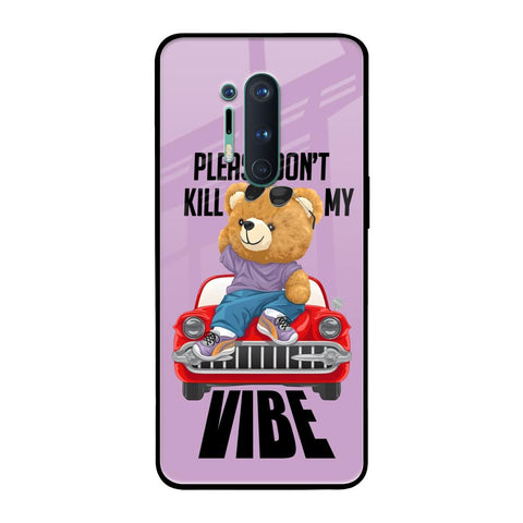 Don't Kill My Vibe Glossy Case for OnePlus 8 Pro