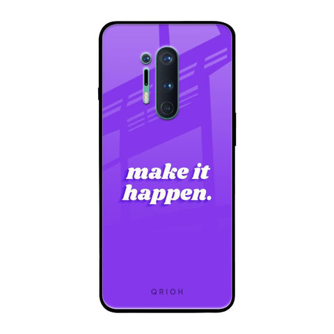 Make it Happen Glossy Case for OnePlus 8 Pro