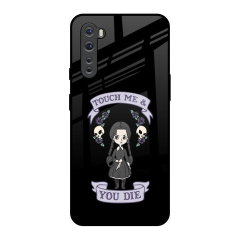 Touch Me & You Die Glossy Case for OnePlus Nord