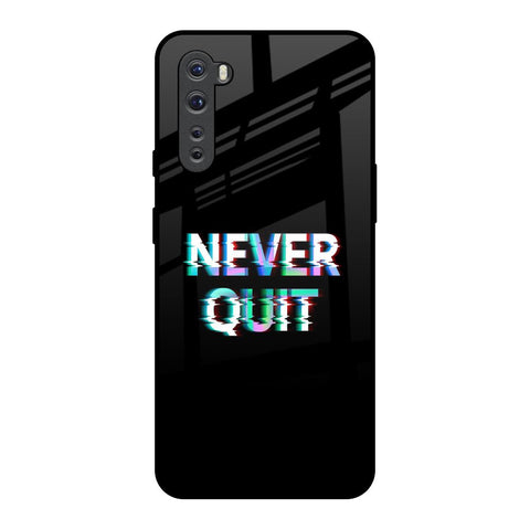 Never Quit Glossy Case For OnePlus Nord